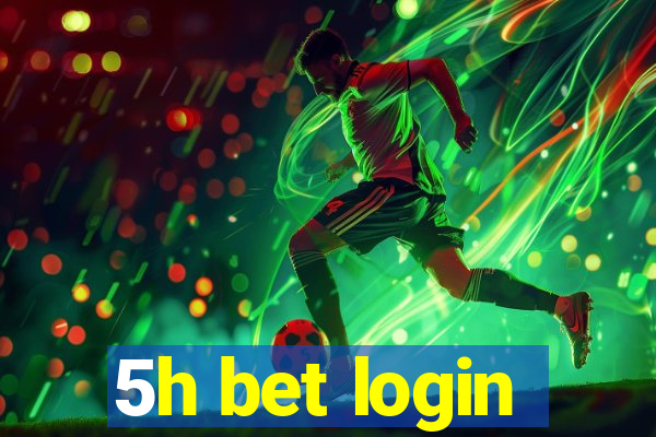 5h bet login